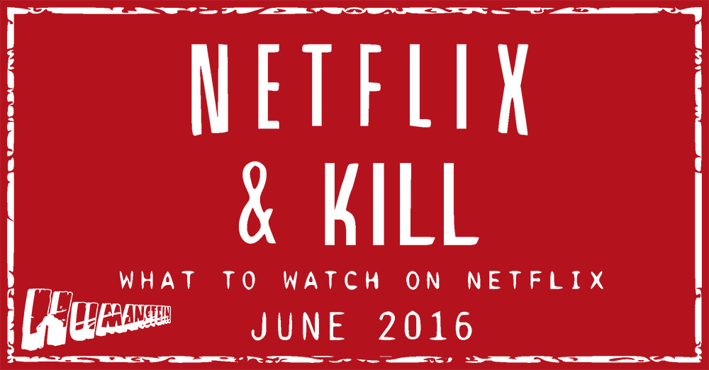 netflixandkill-june-featured