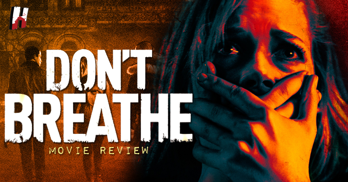 DONTBREATHE-FEATURED