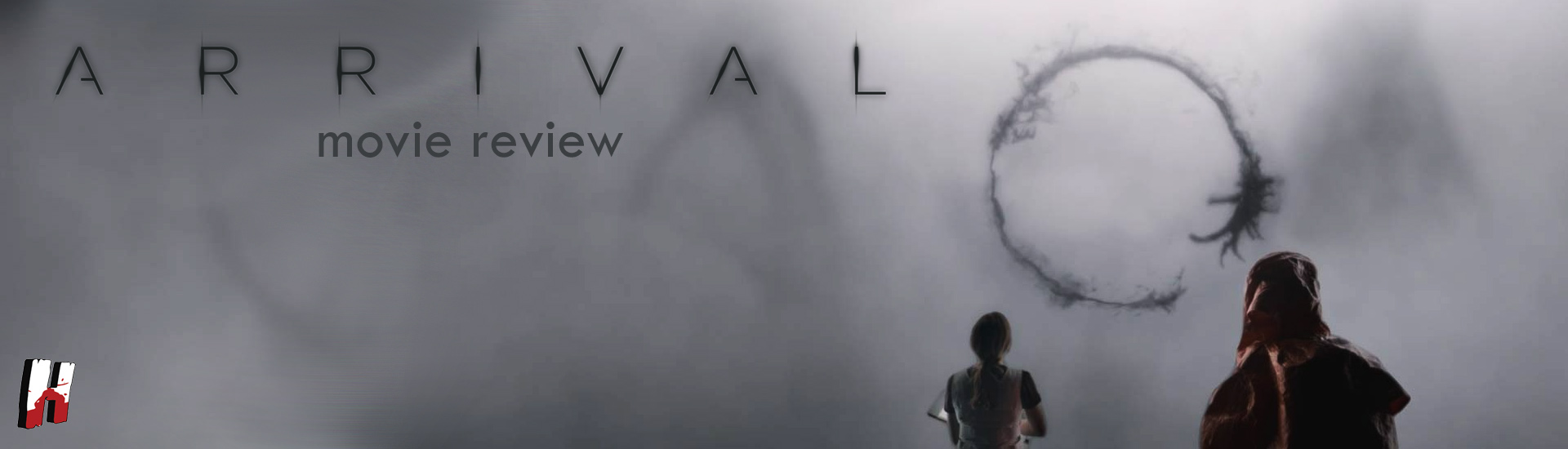 Arrival (2016) Movie Review and Analysis