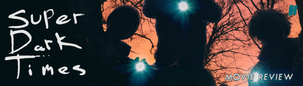 Super Dark Times (2017) - Movie Review | Humanstein