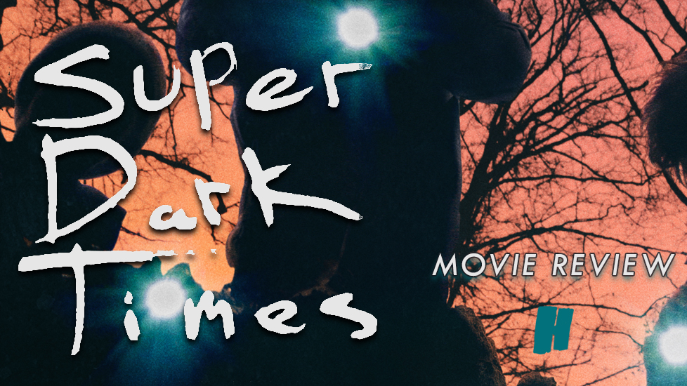 Super Dark Times (2017) Movie Review Humanstein